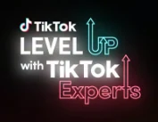 LEVEL UP with TikTok Experts